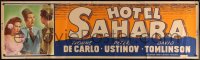 7x0122 HOTEL SAHARA paper banner 1951 Peter Ustinov, Ronald Culver, sexiest Yvonne De Carlo!