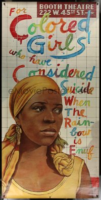 7x0225 FOR COLORED GIRLS WHO HAVE CONSIDERED SUICIDE 42x84 stage poster 1976 Broadway, Paul Davis art!