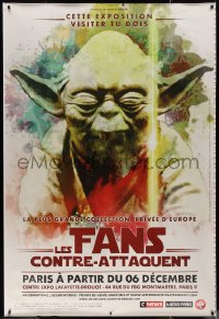 7x0277 LES FANS CONTRE-ATTAQUENT printer's test 47x69 French museum/art exhibition 2018 Yoda!