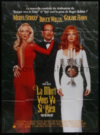 7y0881 DEATH BECOMES HER French 1p 1992 Meryl Streep, Bruce Willis, Goldie Hawn, Robert Zemeckis