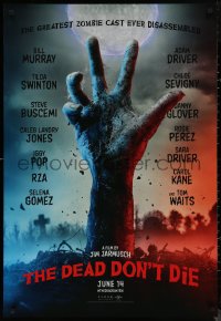 8a0350 DEAD DON'T DIE teaser DS Canadian 1sh 2019 Jim Jarmusch, huge all star cast, hand rising from grave!