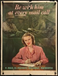 8a0121 BE WITH HIM AT EVERY MAIL CALL 21x28 WWII war poster 1945 private, reliable, patriotic V-mail
