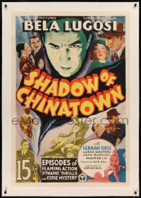 8b0206 SHADOW OF CHINATOWN linen 1sh 1936 art of spooky Bela, plus montage of scenes, inc 2 w/Lugosi!