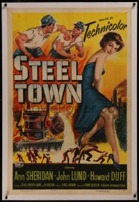 8b0226 STEEL TOWN linen 1sh 1952 Lund & Duff are men of steel, sexy Ann Sheridan is a woman of flesh!