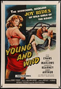 8b0275 YOUNG & WILD linen 1sh 1958 artwork of the reckless joy rides of wild girls of the road!