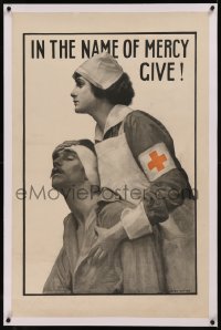 8c0158 IN THE NAME OF MERCY GIVE linen 25x39 WWI war poster 1917 Herter art of Red Cross nurse, rare!