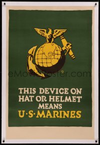8c0160 THIS DEVICE ON HAT OR HELMET MEANS U.S. MARINES linen 27x41 WWI war poster 1917 Falls art!