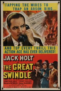 8f0767 GREAT SWINDLE 1sh 1941 Jack Holt, three-alarm blaze of thrills!
