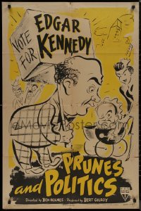 8f0975 PRUNES & POLITICS 1sh 1944 political campaign slapstick comedy, vote for Edgar Kennedy!