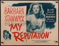 8j0266 MY REPUTATION style B 1/2sh 1946 bad Barbara Stanwyck thought she knew what she was doing!