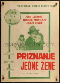 8j0659 HARD WAY Yugoslavian 20x28 1942 you'll never believe smoking Ida Lupino & Joan Leslie are sisters!