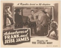 8k0749 ADVENTURES OF FRANK & JESSE JAMES chapter 10 LC 1948 Clayton Moore cornered, The Stolen Body!