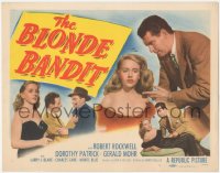 8k0578 BLONDE BANDIT TC 1949 Robert Rockwell, Dorothy Patrick, suspense & violence, film noir!