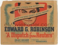 8k0593 DISPATCH FROM REUTERS TC 1940 Edward G. Robinson, mystery man behind the greatest headlines!