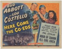 8k0611 HERE COME THE CO-EDS TC 1945 Bud Abbott & Lou Costello are loose in a girls' school!
