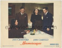 8k0978 HUMORESQUE LC #4 1946 tense Joan Crawford, John Garfield, Oscar Levant & Joan Chandler!