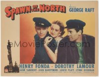 8k1197 SPAWN OF THE NORTH LC 1938 great close up of George Raft, Henry Fonda & Dorothy Lamour!