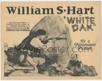 8k0723 WHITE OAK TC 1921 gambler William S. Hart seeks revenge on the man who used his sister!
