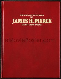 8m0838 BATTLE OF HOLLYWOOD hardcover book 1978 by James H. Pierce, Oldest Living Tarzan, illustrated!