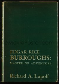 8m0872 EDGAR RICE BURROUGHS: MASTER OF ADVENTURE hardcover book 1965 biography by Richard A. Lupoff!