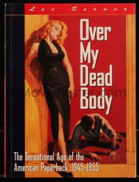 8m1052 OVER MY DEAD BODY softcover book 1994 Sensational Age of the American Paperback 1945-1955!
