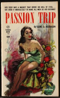 8m1141 PASSION TRIP paperback book 1962 Paul Rader art, she a magnet that broke his will of steel!