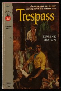 8m1162 TRESPASS paperback book 1953 Tom Dunn art, outspoken & deeply moving novel of a defiant love!