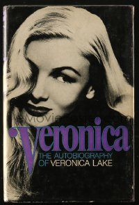 8m0981 VERONICA: THE AUTOBIOGRAPHY OF VERONICA LAKE hardcover book 1971 fully illustrated!
