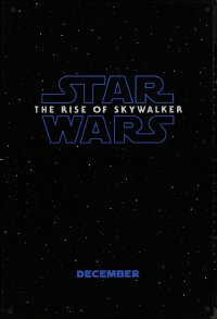 8p1150 RISE OF SKYWALKER teaser DS 1sh 2019 Star Wars, title over black & starry background!