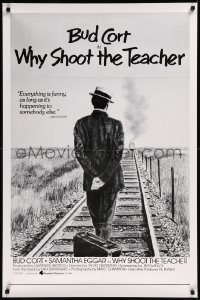 8p1281 WHY SHOOT THE TEACHER 1sh 1979 Doug Martin art of man on railroad tracks w/ oncoming train!