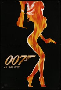 8p1294 WORLD IS NOT ENOUGH teaser DS 1sh 1999 James Bond, flaming silhouette of sexy girl!