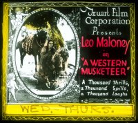 8r0222 WESTERN MUSKETEER glass slide 1922 a thousand thrills, a thousand spills, a thousand laughs!