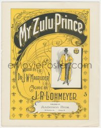 8r0106 MY ZULU PRINCE sheet music 1899 racist & vile song about African Americans, ultra rare!