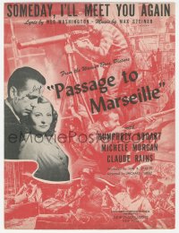 8r0109 PASSAGE TO MARSEILLE sheet music 1944 Humphrey Bogart, Someday, I'll Meet You Again!