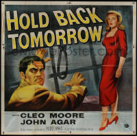 8t0047 HOLD BACK TOMORROW 6sh 1955 art of full-length sexy bad girl Cleo Moore & John Agar, rare!