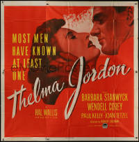 8t0073 THELMA JORDON 6sh 1950 most men have known at least one woman like Barbara Stanwyck, rare!