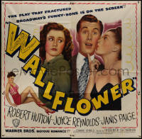 8t0074 WALLFLOWER 6sh 1948 Robert Hutton, Joyce Reynolds & Janis Paige, from the Broadway play!