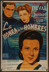 8t0116 LA HONRA DE LOS HOMBRES Argentinean 1946 Raf art of Maria Duval, Aida Luz & Diosdado, rare!