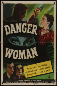 8w0817 DANGER WOMAN 1sh 1946 Brenda Joyce, Porter, Patricia Morison is too dangerous to touch!