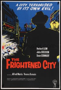 8w0654 FRIGHTENED CITY English 1sh 1961 early Sean Connery, Herbert Lom, cool crime art!