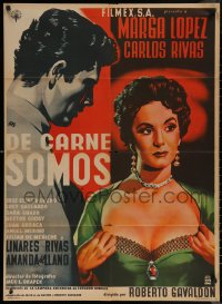 8w0136 DE CARNE SOMOS Mexican poster 1955 artwork of sexy Marga Lopez pulling her shirt open!