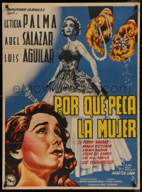 8w0143 PORQUE PECA LA MUJER Mexican poster 1951 art of pretty Leticia Palma, Salazar & jewels!