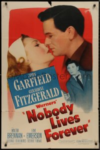 8w1104 NOBODY LIVES FOREVER 1sh 1946 John Garfield with gun & kissing Geraldine Fitzgerald!