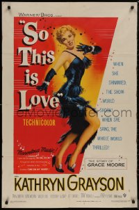 8w1223 SO THIS IS LOVE 1sh 1953 deceptive art of sexy Kathryn Grayson as opera star Grace Moore!