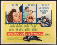 8x0253 GOOD DIE YOUNG 1/2sh 1955 sexy Gloria Grahame has 2 deadly weapons, burning lips & hot lead!