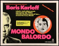 8x0272 MONDO BALORDO 1/2sh 1967 Boris Karloff unlocks man's oldest oddities & shocking scenes!