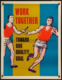 8y0161 WORK TOGETHER TOWARD OUR QUALITY GOAL 17x22 motivational poster 1950s runners passing baton!