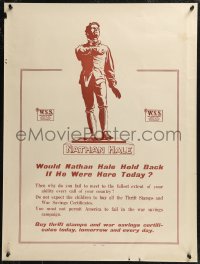 8y0114 NATHAN HALE 21x28 WWI war poster 1940s would he holdback if he were here today!