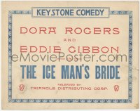 8z0770 ICE MAN'S BRIDE TC 1917 Fontaine La Rue & Eddie Gribbon in Keystone Comedy short, ultra rare!