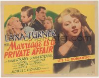 8z0794 MARRIAGE IS A PRIVATE AFFAIR TC 1944 beautiful young Lana Turner, James Craig, John Hodiak!